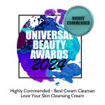 Highly Commended 2024 Universal Beauty Awards Best Cream Cleanser